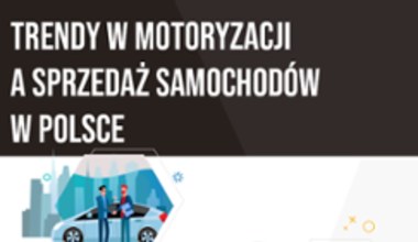 Trendy w motoryzacji a sprzedaż samochodów w Polsce