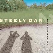 Steely Dan: -Two Against Nature