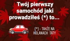 Twój pierwszy samochód, który prowadziłeś, to...?