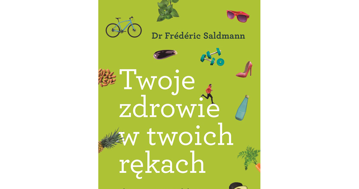 Twoje zdrowie w twoich rękach /materiały prasowe