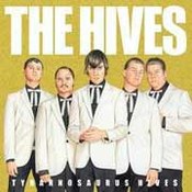 The Hives: -Tyrannosaurus Hives