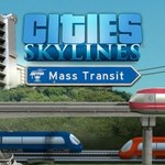 Ujawniono datę premiery rozszerzenia Mass Transit do Cities: Skylines
