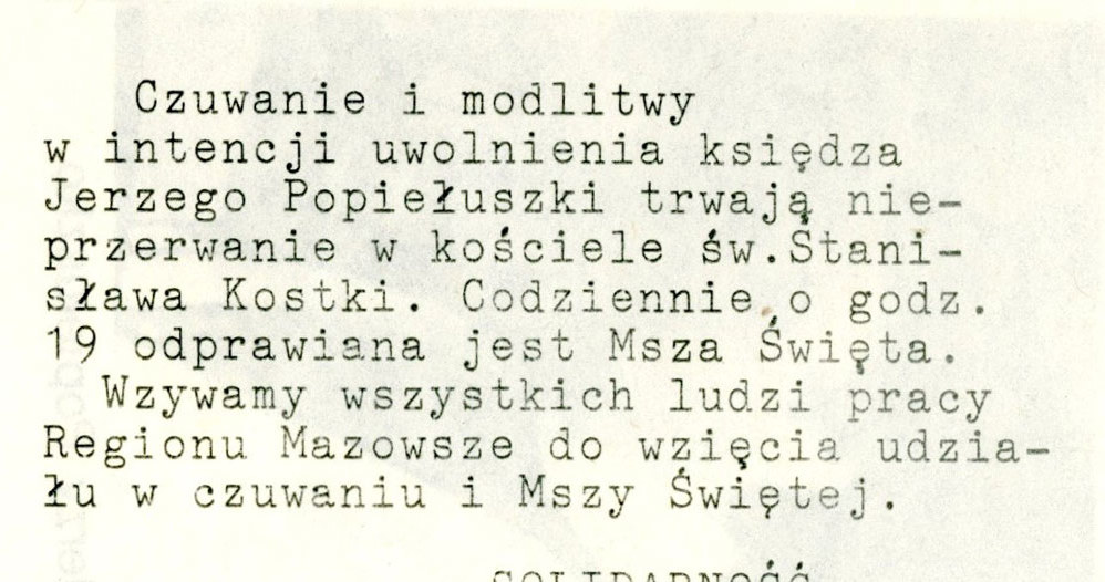 Ulotka Solidarności wzywające do uczestnictwa we mszy św. w intencji uwolnienia ks. Jerzego; AAN, Archiwum Prymasowskiego Komitetu Pomocy Osobom Pozbawionym Wolności i Ich Rodzinom, sygn. 508. /Archiwum Akt Nowych