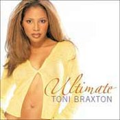 Toni Braxton: -Ultimate Toni Braxton