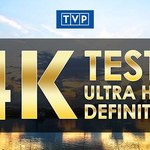 Ultra HD - TVP testuje emisję 4K w DVB-T2 i internecie