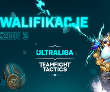 Ultraliga Mistrzostwa Polski w Teamfight Tactics Sezon 3 Arcane: Startują kwalifikacje do rozgrywek