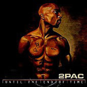 2Pac: -Until The End Of Time