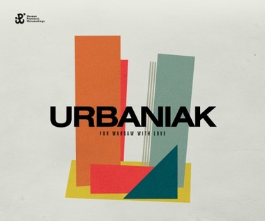 Urbaniak "For Warsaw With Love": Lekkość jazzu w poważnym temacie [RECENZJA]