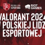 Valorant 2024 w Polskiej Lidze Esportowej