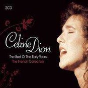 Celine Dion: -Very Best of the Early Years - French Collection