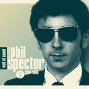 Phil Spector: -Wall Of Sound: The Very Best Of Phil Spector 1961-1966