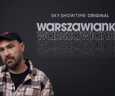 "Warszawianka": Jakub Żulczyk stworzył poruszającą historię. "Serial dotknie wiele osób"