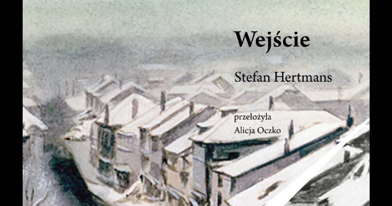 Wejście, Stefan Hertmans /Styl.pl/materiały prasowe