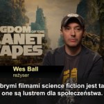 Wes Ball o "Królestwie Planety Małp": Ludzie uwierzą w ten świat
