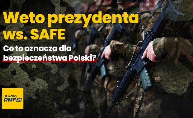 Weto prezydenta ws. SAFE. Co to oznacza dla polskiego bezpieczeństwa?