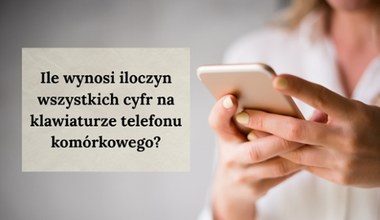 Weź telefon do ręki i spójrz na klawiaturę. To tam kryje się odpowiedź tej zagadki matematycznej