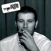 Arctic Monkeys: -Whatever People Say I Am, That's What I'm Not