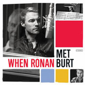 When Ronan Met Burt