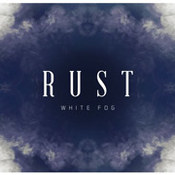 Rust: -White Fog