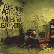 Plan B: -Who Needs Actions When You Got Words