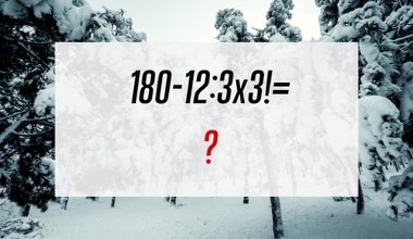 Większość ludzi liczy to źle. Sprawdź, czy potrafisz rozwiązać