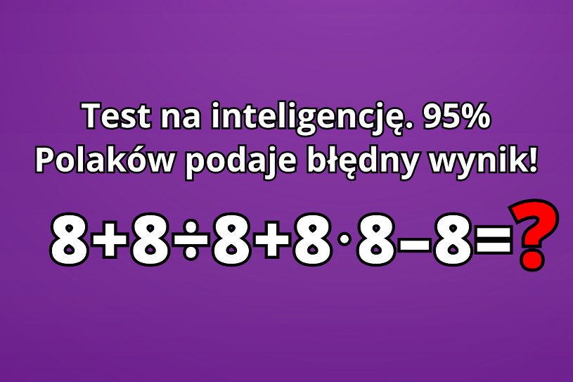 Większość Polaków popełnia błąd w jednym miejscu. Test na inteligencję