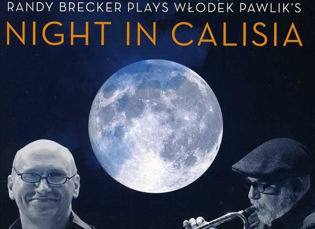 Włodek Pawlik i Randy Brecker na okładce płyty "Night in Calisia" /