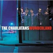 The Charlatans: -Wonderland