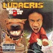 Ludacris: -Word Of Mouf