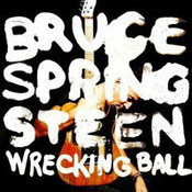 Bruce Springsteen: -Wrecking Ball