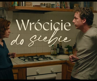 "Wrócicie do siebie" [zwiastun]