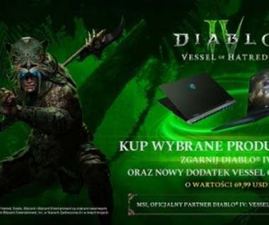 Współpraca MSI i Blizzarda z okazji premiery dodatku Diablo IV: Vessel of Hatred!