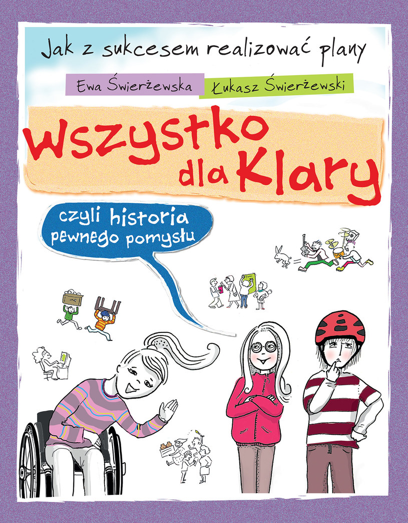 "Wszytsko dla Klary" to wyjątkowa książka dla dzieci /materiały prasowe