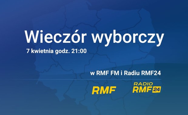 Wybory samorządowe 2024. ​Wieczór wyborczy w RMF FM, Radiu RMF24 i na RMF24.pl