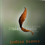 Wybuchowa mieszanka Indios Bravos