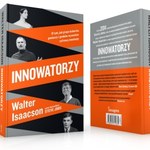 Wyczekiwani "Innowatorzy" Isaacsona już w polskich księgarniach
