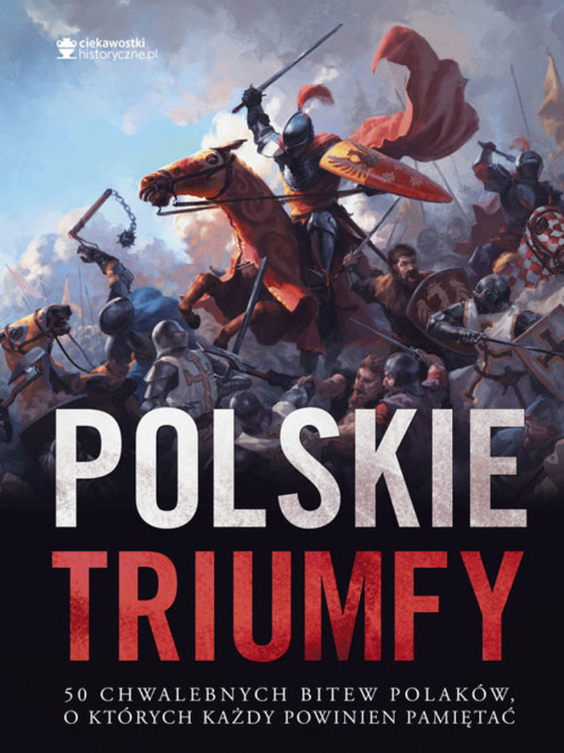 Wydana przez Znak książka "Polskie triumfy" trafi do sprzedaży pod koniec listopada /materiały prasowe