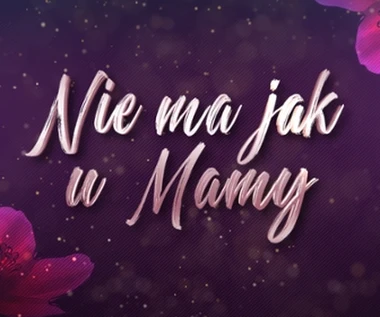Wygraj bilety na koncert "Nie ma jak u mamy"! Jak zgarnąć wejściówki za darmo? [KONKURS]