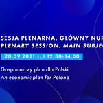 XIII Europejski Kongres Gospodarczy w Katowicach: Gospodarczy plan dla Polski
