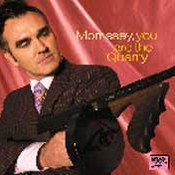Morrissey: -You Are The Quarry