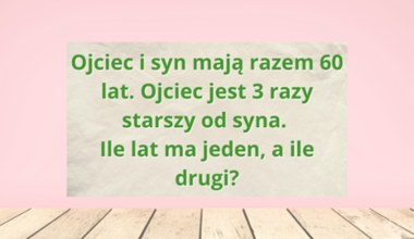 Zadanie z kartkówek. Dzieci z podstawówki dają radę, a ty?