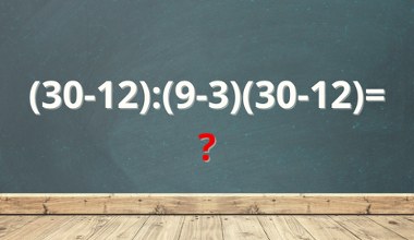 Zagadka dla każdego… ale mało kto zna poprawną odpowiedź