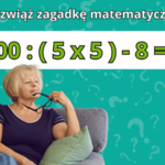 Zagadka matematyczna, która w kilka sekund pobudza pracę mózgu. Niby prosta, ale wielu popełnia jeden błąd