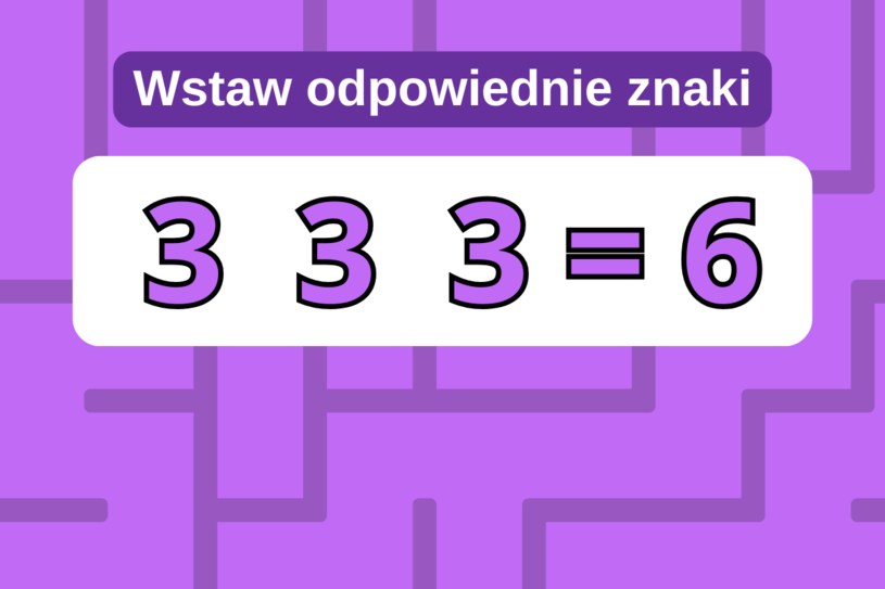 Zagadka matematyczna na rozruszanie szarych komórek. Proste ćwiczenie, które dzieci rozwiązują w 5 sekund