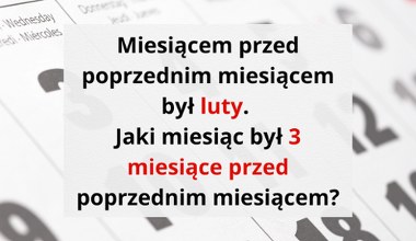 Zagadka o miesiącach, która zaskakuje wszystkich. Odpowiedź nie jest oczywista