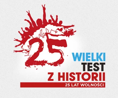 Zakończył się "Wielki Test z Historii"