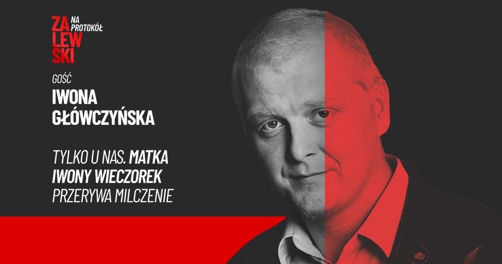 "Zalewski. Na protokół". Mama Iwony Wieczorek usunęła się w cień. Dziś przerywa milczenie: nie wierzę /INTERIA.PL
