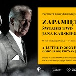 „Zapamiętaj. Świadectwo Jana Karskiego”. Poznański Teatr Muzyczny zaprasza 