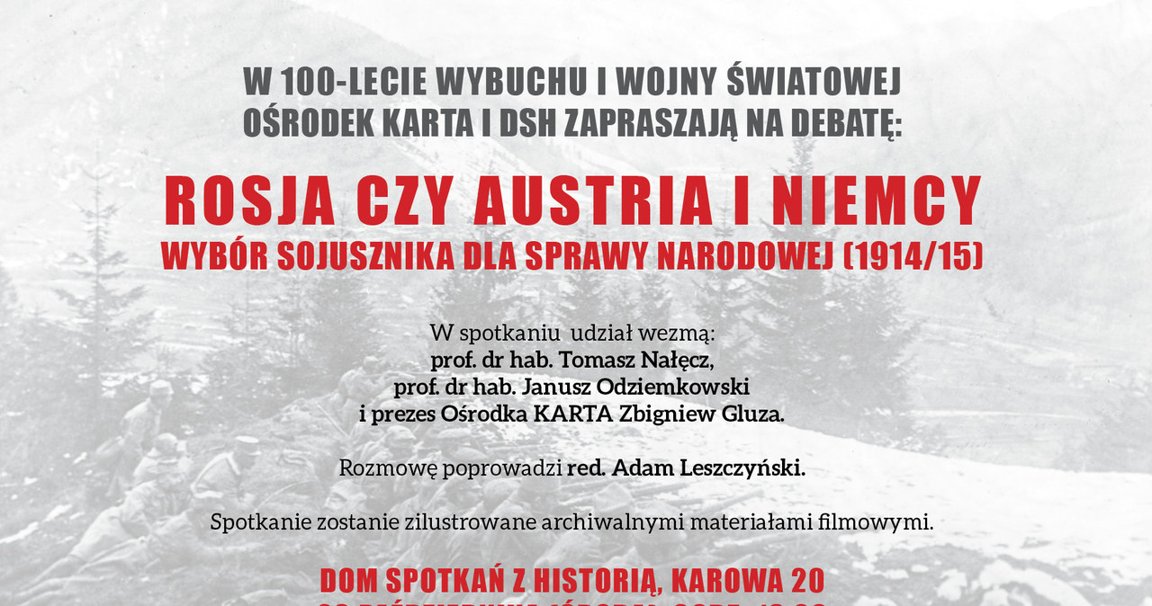 Zaproszenie na debatę "Rosja czy Austria i Niemcy. Wybór sojusznika dla sprawy narodowej (1914/15)" /