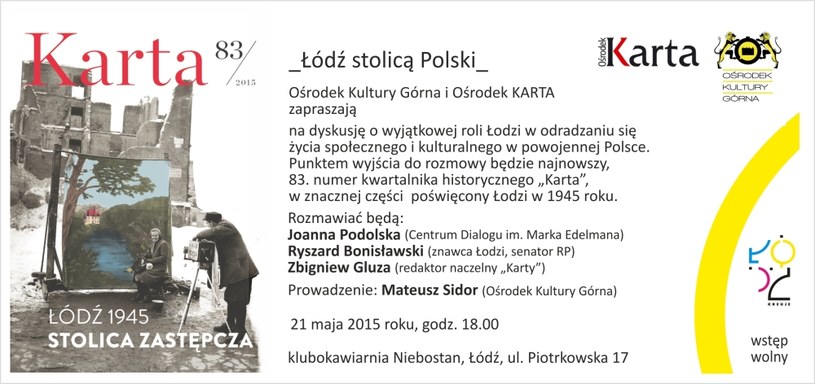 Zaproszenie na dyskusję "Łódź stolicą Polski" /Ośrodek KARTA /materiały prasowe